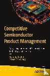 Begum, Sultana, Chowdary, Faiyaz - Competitive Semiconductor Product Management