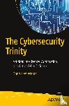 Wendt, Donnie W. - The Cybersecurity Trinity