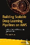 Testas, Abdelaziz - Building Scalable Deep Learning Pipelines on AWS