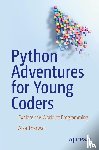 Tharwat, Alaa - Python Adventures for Young Coders