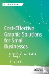 Whitt, Phillip - Cost-Effective Graphic Solutions for Small Businesses