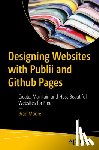 Moore, Brad - Designing Websites with Publii and GitHub Pages