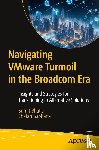 Bhatia, Sumit, Gabhane, Chetan - Navigating VMware Turmoil in the Broadcom Era