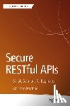 Nardone, Massimo - Secure RESTful APIs