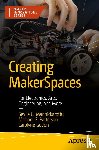 Mannickarottu, Sevile G., Patterson, Michael G., Godon, Carolyne - Creating MakerSpaces