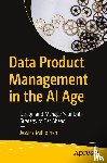 Milhomem, Jessika - Data Product Management in the AI Age