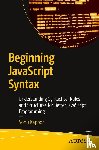 Kapoor, Sonu - Beginning JavaScript Syntax