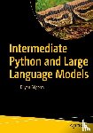 Grigorov, Dilyan - Intermediate Python and Large Language Models