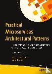Christudas, Binildas, Telang, Tarun - Practical Microservices Architectural Patterns