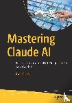 Dickey, Ryan - Mastering Claude AI