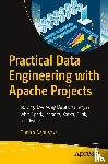Danushka, Dunith - Practical Data Engineering with Apache Projects