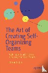 Lobus, Roman - The Art of Creating Self-Organizing Teams