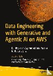 Leto, Justin J. - Data Engineering with Generative and Agentic AI on AWS