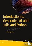 Riti, Pierluigi - Introduction to Generative AI with Julia and Python