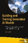 Cronin, Irena - Building and Training Generative AI Models