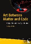 Moioli, Gianpiero - Art Between Matter and Code