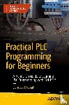Wrebiak, Dariusz - Practical PLC Programming for Beginners