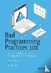Beecher, Karl - Bad Programming Practices 101