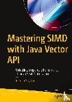 Snytsar, Roman - Mastering SIMD with Java Vector API