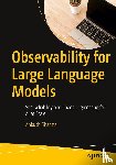 Sharma, Ankush - Observability for Large Language Models