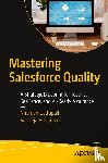 Gattupalli, Niranjan, Amerineni, RaviTeja - Mastering Salesforce Quality
