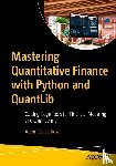 de La Rosa, Aaron - Mastering Quantitative Finance with Python and QuantLib