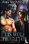 McAnders, Alex - His Wolf Protector