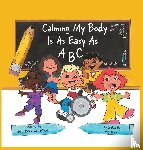 Belich, Taylor - Calming my body is as easy as ABC