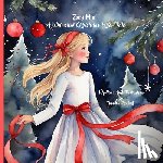 McFluff, Giggles - Zoey Mae A Whimsical ChristMas Forest Tale
