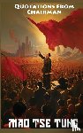 Tse-Tung, Mao - Quotations from Chairman Mao Tse-Tung