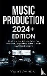 Swindali, Tommy - Music Production 2024+ Edition