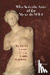 Cousineau, Phil - Cousineau, P: Who Stole the Arms of the Venus de Milo?
