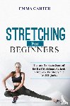 Carter, Emma - Stretching for Beginners