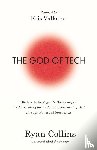 Collins, Ryan - THE GOD OF TECH