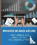 Huynh, Kiet - POWER BI and Azure Integrating Cloud Analytics for Scalable Solutions