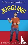 Murphy, Andy, Murphy, Mike - The Awesome Companion Book of Juggling