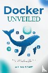 Drake, William - Docker Unveiled