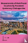 Laxmi, T. - Measurements of Multi Paced Solutions By Processed Quaternary Chalcogenides