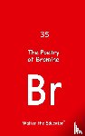 Walter the Educator - The Poetry of Bromine