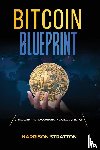 Stratton, Harrison - Bitcoin Blueprint