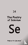 Walter the Educator - The Poetry of Selenium