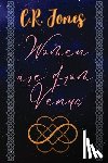 Jones, C. R. - Women are From Venus