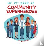 Kale, Sara - My 1st Book of Community Superheroes