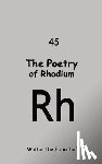 Walter the Educator - The Poetry of Rhodium