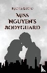 Dang, Rainie - Miss Nguyen's Bodyguard