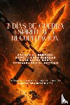 Godseagle, Zacharias, Ogbe, Comfort Ladi, Ogbe, Ambassador Monday O. - 7 DÍAS DE GUERRA ESPIRITUAL Y RECUPERACIÓN - Atando al enemigo, devolviendo flechas siete veces más y restaurando tu destino