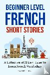 Pro, Fluency - Beginner Level French Short Stories