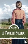Kelly, Carla, Sterling, Christine, Moore, Heather B. - A Wyoming Summer