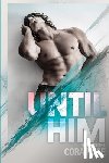 Rose, Cora - Until Him