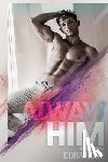 Rose, Cora - Always Him